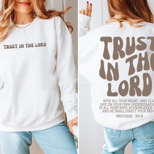 Faites confiance au Seigneur chrétien Sweat-shirt, sweat à capuche Jesus, chemise Jesus Apparel Christian Comfort couleurs, vêtements esthétiques, sweat à capuche Jesus Lover image 2