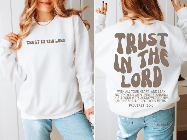 Faites confiance au Seigneur chrétien Sweat-shirt, sweat à capuche Jesus, chemise Jesus Apparel Christian Comfort couleurs, vêtements esthétiques, sweat à capuche Jesus Lover image 2