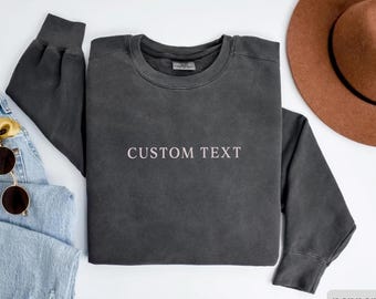 Custom Sweatshirt, Custom Comfort Colors Sweatshirt, College Letters Crewneck, Personalized Comfort Colors, Custom Text, Vintage Sweatshirt