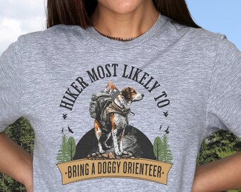 Hiker Most Likely To Dog Mom Hiking Crewneck Tshirt, Dog Lover Outdoorsy Pet Owner Gifts, Hiking With My Doggy Funny Women's Shirt Birthday