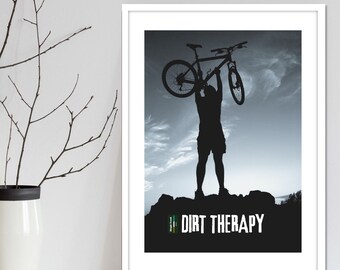 Bike cyclist dirt therapy bike wall art print. Typography style graphic art print of cyclist. Modern MTB print for mad keen cyclists.