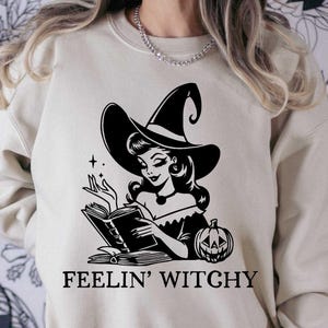 Feeling Witchy Sweatshirt,Witch Sweatshirt,Halloween Witch Sweatshirt,Crazy Halloween Gift,Witch Spell Sweatshirt,Woman Halloween Sweatshirt
