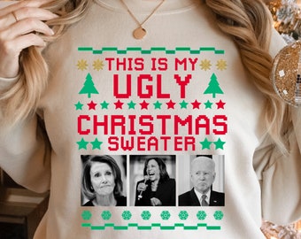 Kamala Harris This Is My Ugliest Christmas Sweater Tshirt, Harris Christmas Sweater, Ugly Christmas Kamala Harris, Harris Xmas Shirt,