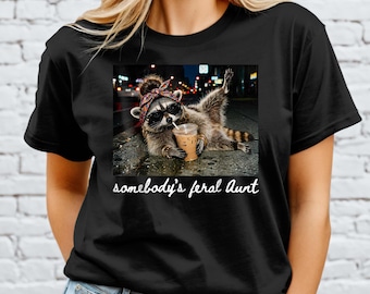 Feral Aunt Raccoon T-Shirt, Pregnancy Reveal Gift, Funny Meme Apparel