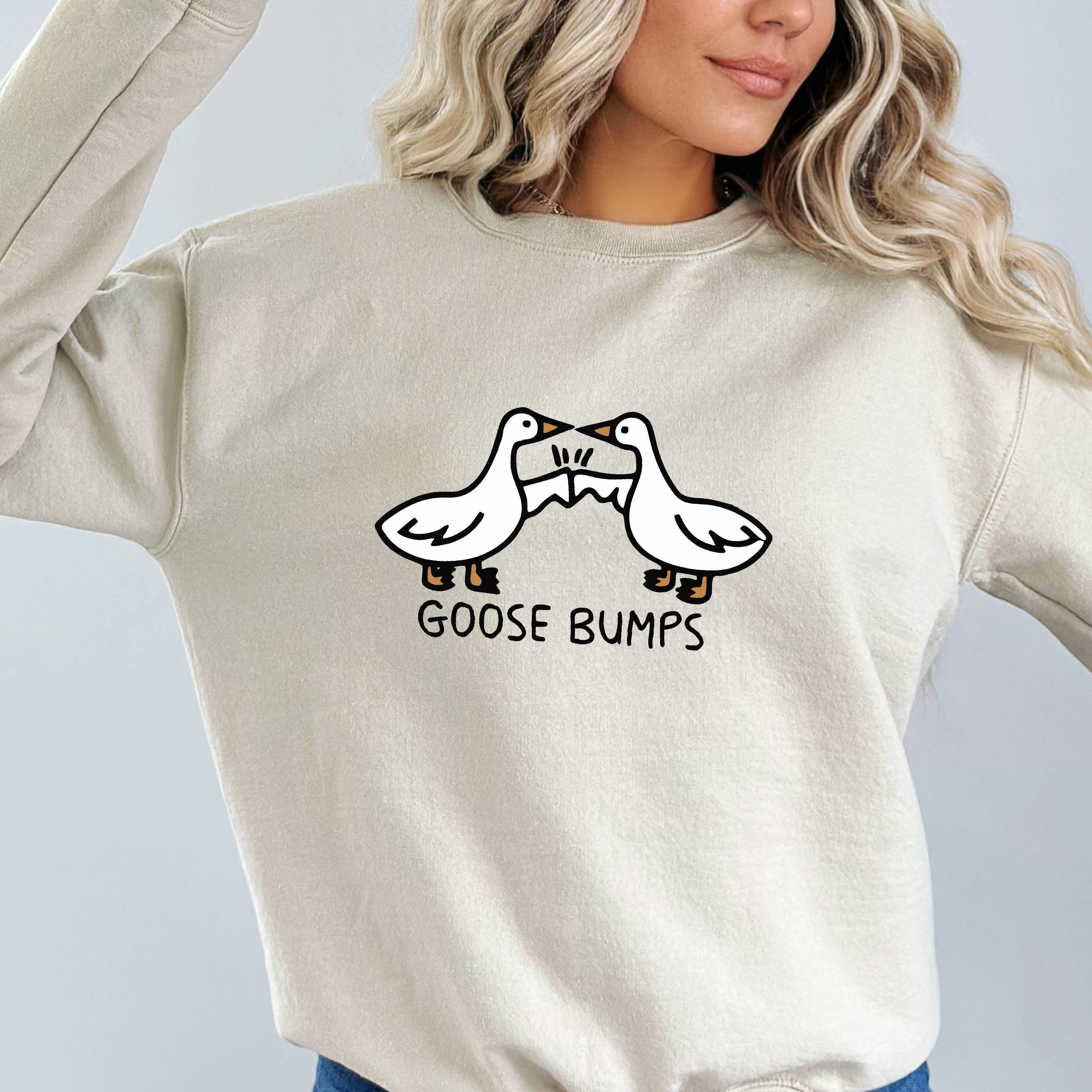 Goose Bumps Sweatshirt: Silly Goose Graphic, Funny Preppy Style - Etsy