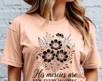 Christian Shirt Boho His Mercies Are New Every Morning Faith Based Tee Lamentations Bible Verse TShirt Inspirational T-Shirt