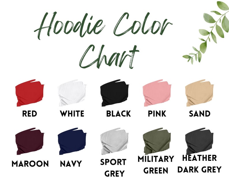 May include: Color chart for hoodies showing 10 different colors: red, white, black, pink, sand, maroon, navy, sport grey, military green, and heather dark grey.
