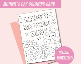 Happy Mother's Day Printable Coloring Card,Mother's Day Card for Kids, Coloring Activity, Printable Card