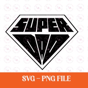 Super Pai SVG-PNG,Dia dos Pais SVG