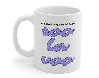 Soo La Voo Ceramic Mug C'est La Vie Coffee Mug TikTok Meme Gift Funny Joke Mug French Sayings Coffee Cup