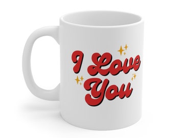 I Love You Ceramic Mug In Love Romantic Coffee Cup Sentimental Gifts Thoughtful Tea Cup Anniversary Valentines Appreciation Love