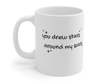 You Drew Stars Around My Scars Ceramic Mug Swiftie Coffee Mug Taylor Swift Inspired Cardigan Song Lyrics Tea Cup Merch Aesthetic Mug