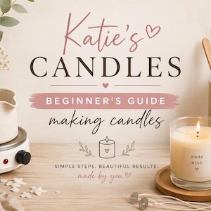 Puede incluir: Imagen que promociona la fabricación de velas, con el texto "Katie's Candles" y "Beginner's Guide". Incluye una vela encendida, una olla para derretir y herramientas para hacer velas, lo que sugiere un tema de manualidades. El texto "made with" es visible.