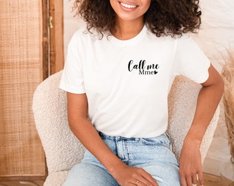 T-shirt Call me Mme / EVJF / mariage / jeune mariée / idée cadeau / pour elle / Mme / T SHIRT