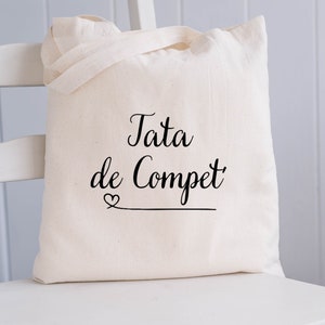 Tote bag Tata de compet' / sac shopping / cabas / maman / idée cadeau /  papa / marraine / parrain/ tata / tonton / papi / mamie