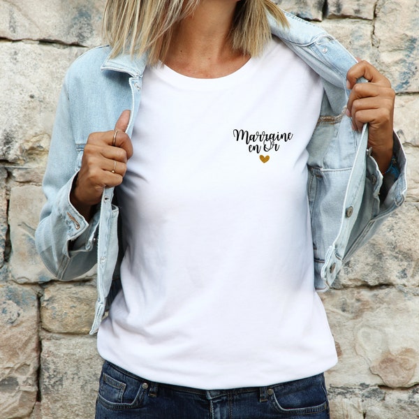 T-shirt Marraine en Or / idée cadeau / cadeau / marraine / parrain / baptême / filleuls / demande / annonce