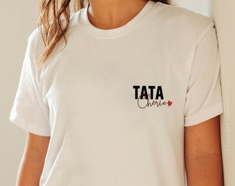 T-shirt Tata chérie / tata / tonton / idée cadeau / cadeau