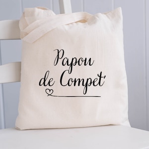 Tote bag Papou de compet' / sac shopping / cabas / maman / idée cadeau /  papa / marraine / parrain/ tata / tonton / papi / mamie