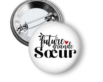 Badge voor toekomstige grote zus / cadeau-idee / aankondiging van zwangerschap / broer / geboorte