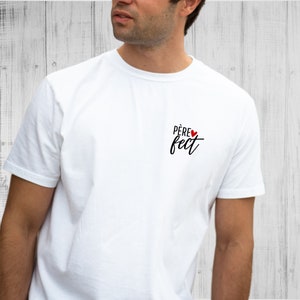 T-shirt Père fect / pour papa / idées cadeaux / design familial / famille / maman, papa / fête des pères image 1