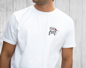 T-shirt Père fect / pour papa / idées cadeaux / design familial / famille / maman, papa / fête des pères