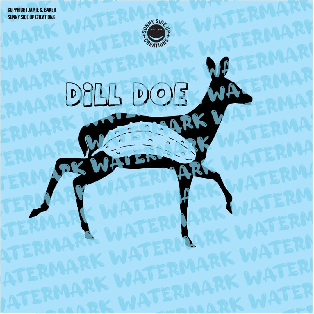 Dill Doe With Deer and Pickle Design for Shirts, Decal, Mug, Hat