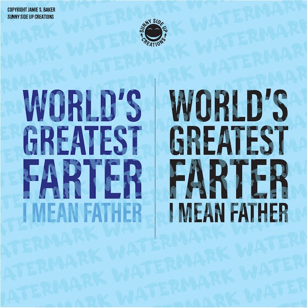 World's Greatest Farter I mean Father design for shirts, decal, mug, hat - digital vector, photoshop, svg, ai, jpeg, and png file