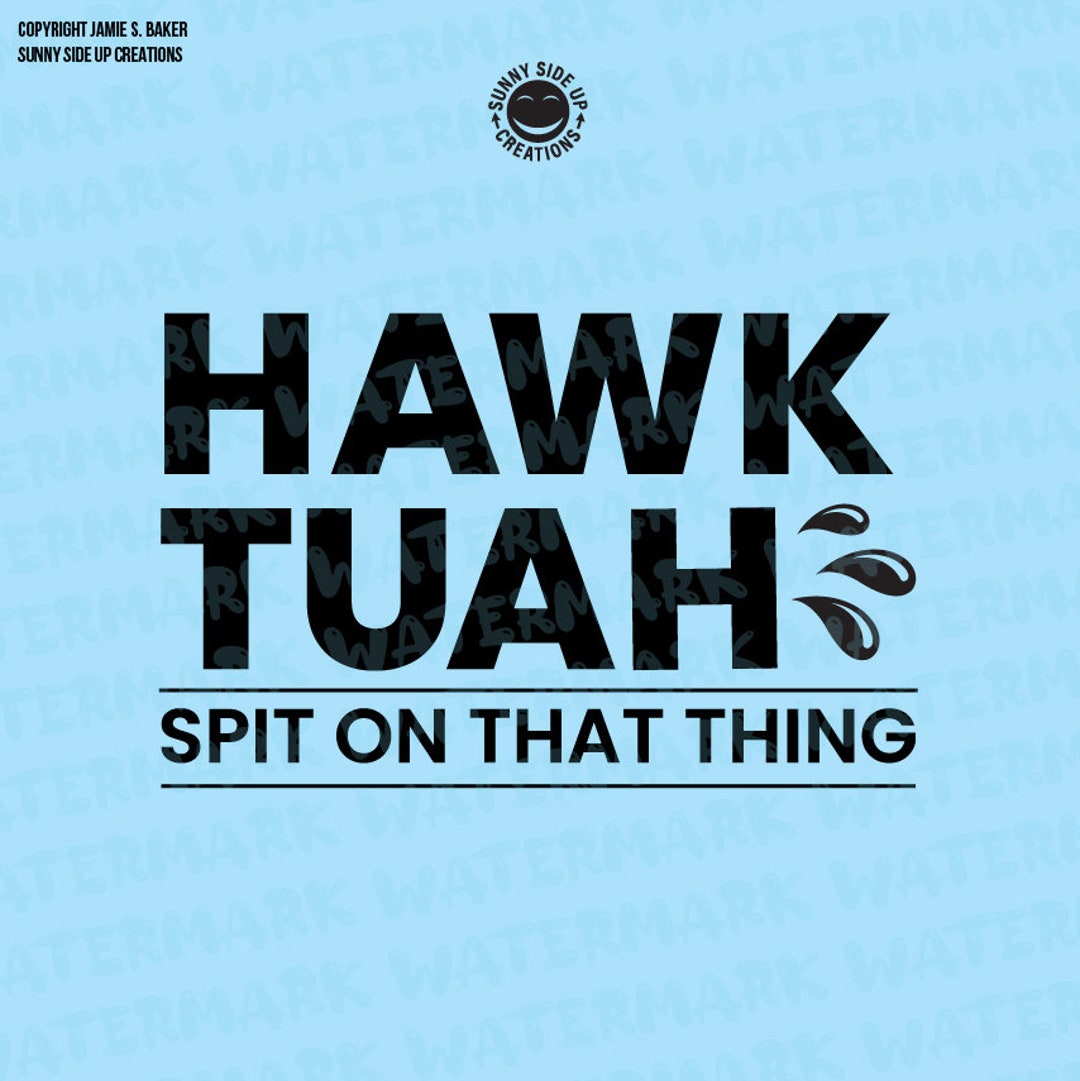 Hawk Tuah 24 Spit on That Thing Design for Hat, Shirt, Decal, Mug Svg, Dfx, Pdf, Ai, Jpeg, & Png