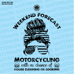 Weekend Forecast Motorcycling with no chance of house cleaning and cooking design for tshirt - digital vector, svg, ai, jpeg, and png file