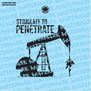May include: Black and white illustration of an oil pump with the text "Stimulate to Penetrate" on a light blue background with a repeating watermark of "Watermark".