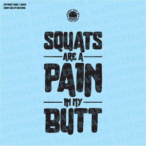 Gli squat sono un dolore nel mio design di allenamento del sedere per camicie, decalcomanie - vettore digitale, photoshop, svg, ai, jpeg, png