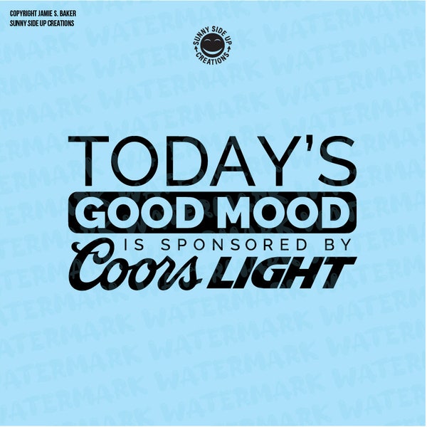 Today's Good Mood is sponsored by Coors Light vector design pdf, svg, ai, png, jpeg