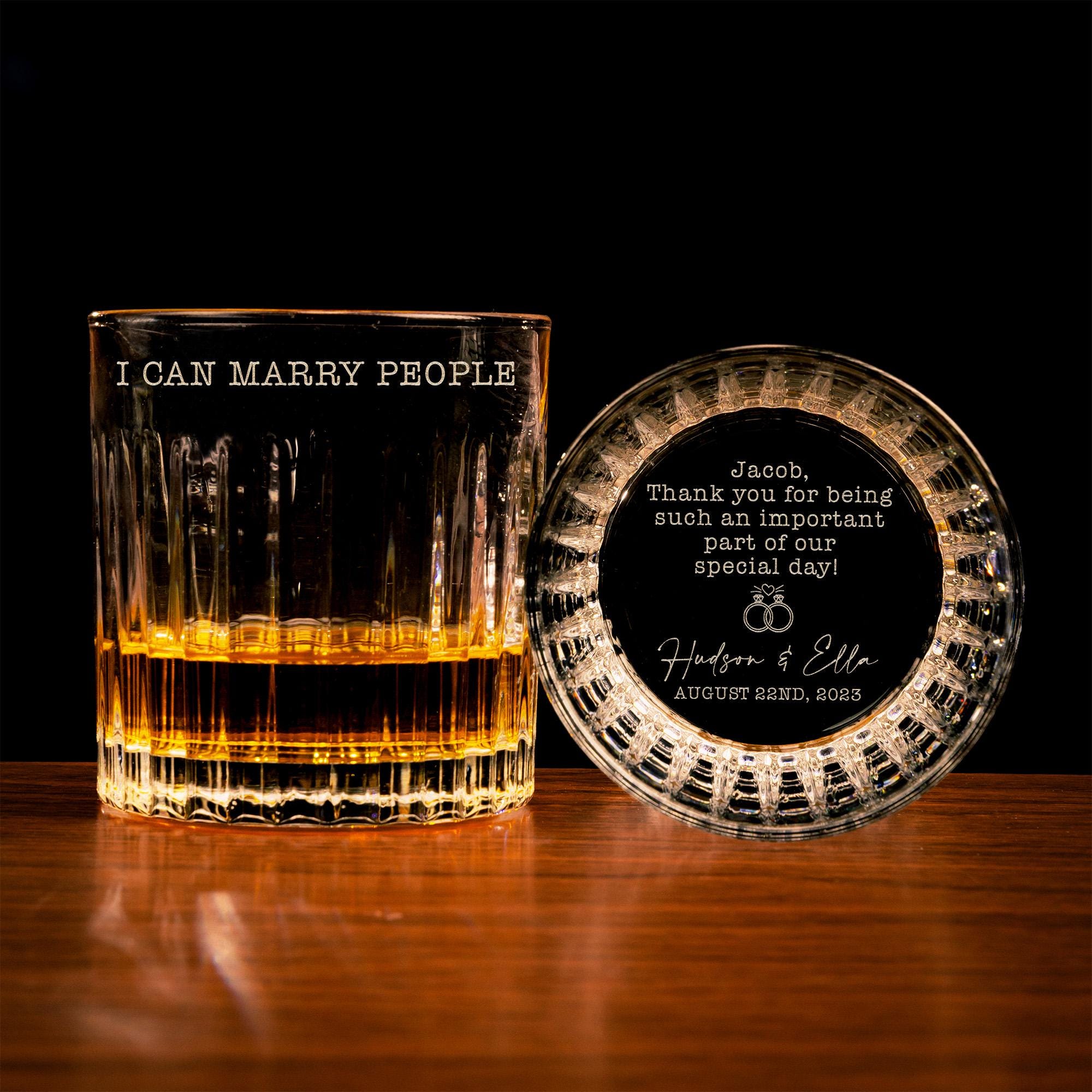 Personalized Wedding Gift for Officiant - Custom I can Marry People Whiskey Glass, Laser Engraved, 11 oz