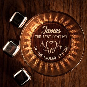 Personalized Funny Dentist Gift Ideas - The Best Dentist in the Molar System Whiskey Glass