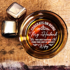 Congrats On Being My Husband Whiskey Glass - Custom Father's Day Gifts for Husband - Engraved Whiskey Glass for Him