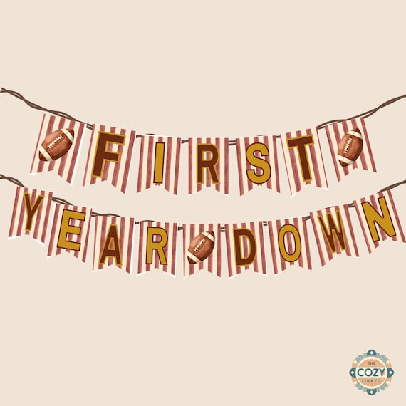 First Year Down Birthday Banner, Printable Football First Birthday Party Decor
