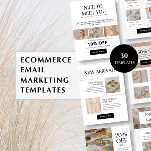 May include: A collection of 30 e-commerce email marketing templates. The templates feature product images, headlines, and calls to action. One template reads "Nice to Meet You" with a 10% off offer. The text "Ecommerce Email Marketing Templates" is also visible.