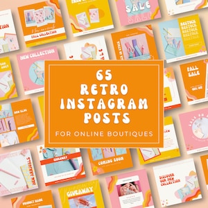 May include: A collection of 65 retro Instagram post templates for online boutiques. The templates feature a variety of colors and designs, including pink, yellow, orange, and blue. The text on the templates includes phrases like "New Arrivals", "Sale", "Giveaway", and "Coming Soon".