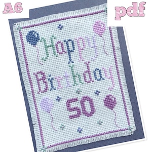 Grille point de croix - Happy Birthday - 50e anniversaire - lavande - ballons - modèle pdf - taille A6