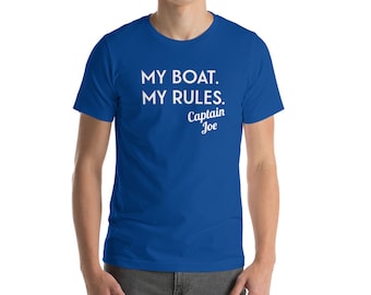 My Boat, My Rules Tee, Men's T-Shirt, Captain T-Shirt, Boat Captain shirt, Boating Shirts, Personalized Men's Shirt, Custom T-Shirt