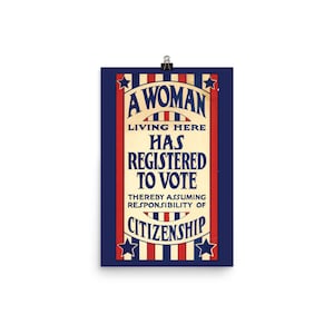 Classic Women&#39;s Suffragette Poster - A Woman Has Registered To Vote