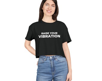Elena Raise Your Vibration - Women's Crop Tee