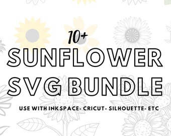 Sunflower SVG Bundle Downloadable SVG Sunflower Cut File Cricut Sunflower Silhouette Sunflower SVG
