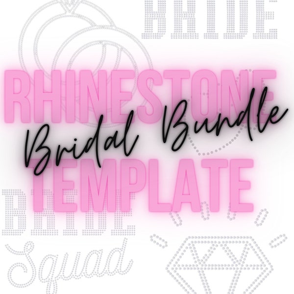 Rhinestone Template Bridal Custom Design Rhinestone Bride SVG Cut File 10ss Rhinestone Personalized Rhinestone Bridal Bundle Bridal Party