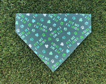 St. Patrick's Day Dog Bandana – Pet Me I’m Irish, Tie On or Over Collar