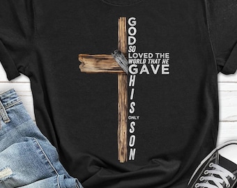 Jesus Christian Shirt for Her, Christian T-Shirt for Women, God Gift for Men, Jesus Christ Tee, Love Jesus Shirt for Him, Christianity Tee