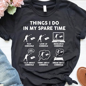 Cornhole Lover Gift, Cornholes Shirt for Her, Cornhole T-shirt for Him, Funny Dad Gifts for Men, Corn hole Shirt for Women, Cornhole Tee