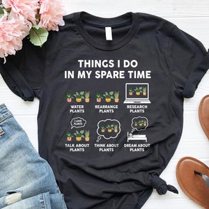 Funny Plant Lover Shirt, Plants Owner T-shirt for Her, Succulent Shirt for Women, Gardening Gift for Men, Plants Dad Gifts for Him