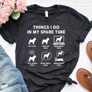 Funny Pug Lover Shirt, Pug Owner T-shirt for Her, Pug Gift for Women, Dog Gifts for Men, Pug Dad Tee for Him, Husband Gift from Wife