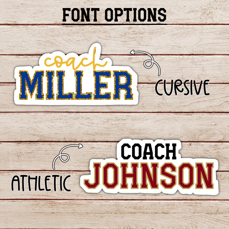 May include: Two examples of text styles for a coach's name. The first example is in a cursive font with gold glitter and says "coach MILLER". The second example is in a bold athletic font and says "COACH JOHNSON".